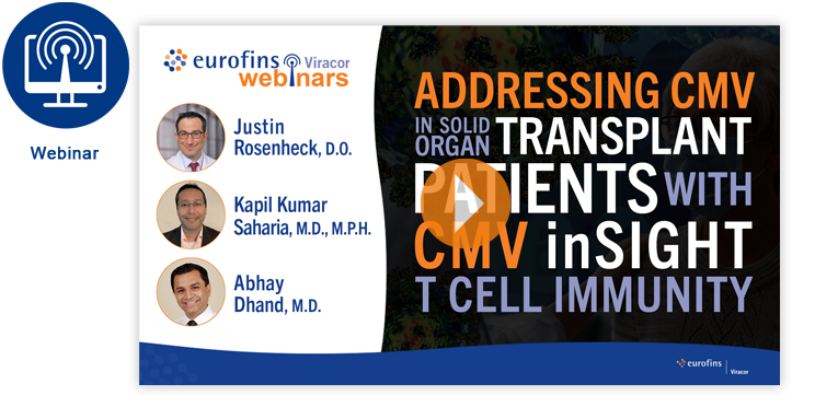 Addressing CMV in Solid Organ Transplant Patients with CMV inSIGHT T Cell Immunity